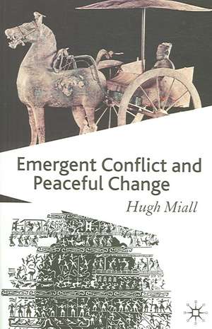 Emergent Conflict and Peaceful Change de Hugh Miall