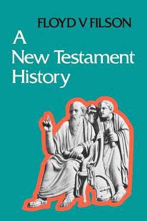 A New Testament History de Floyd F. Filson