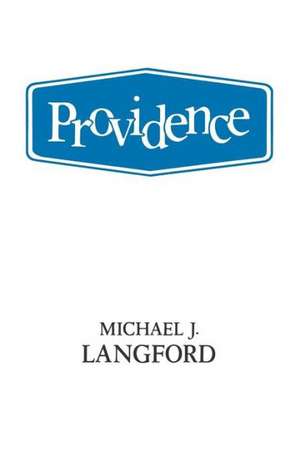 Providence de Michael J. Langford