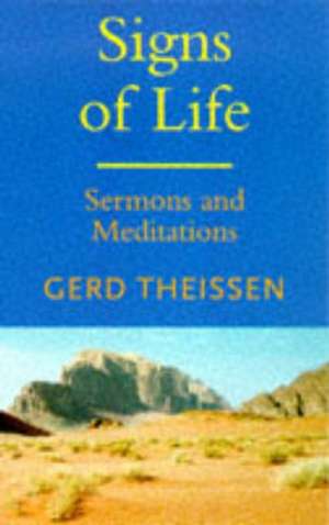 Signs of Life de Gerd Theissen