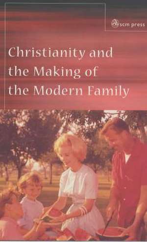 Christianity and the Making of the Modern Family de Rosemary Radford Ruether