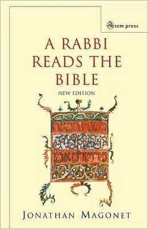 A Rabbi Reads the Bible de Jonathan Magonet