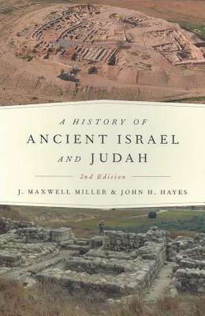 A History of Ancient Israel and Judah, Second Edition. de J. Maxwell Miller