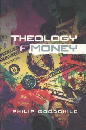 Theology of Money de David Mills Daniel