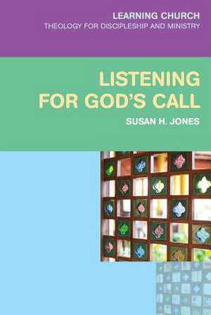 Listening for God's Call de Susan H. Jones