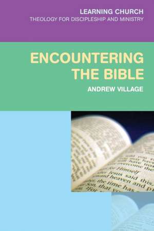 Encountering the Bible de Andrew Village