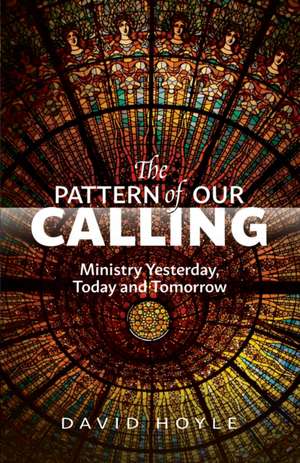 The Pattern of Our Calling de David Hoyle