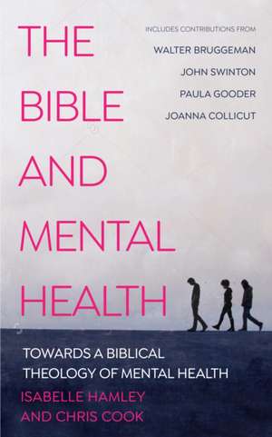 The Bible and Mental Health de Christopher C. H. Cook