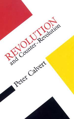 REVOLUTION AND COUNTER REVOLUTION de CALVERT