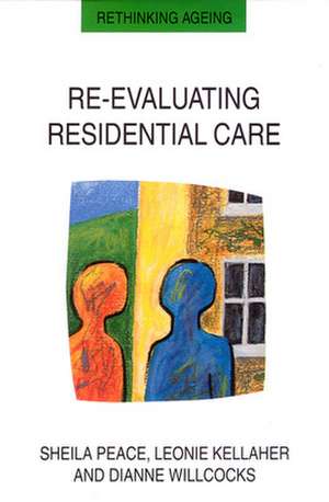 Re-evaluating Residential Care de N/A Peace