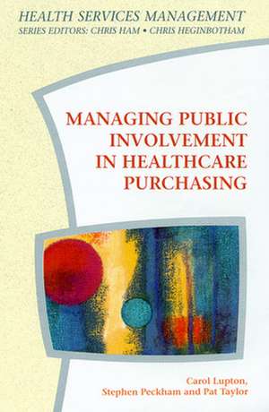 Managing Public Involvement In Health Care Purchasing de LUPTON