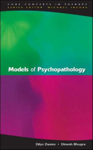 Models Of Psychopathology de Dilys Davies