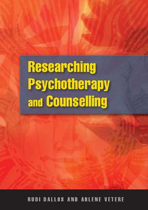 Researching Psychotherapy and Counselling de Rudi Dallos