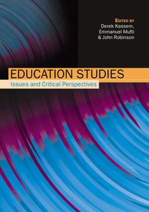 Education Studies: Issues and Critical Perspectives de Derek Kassem