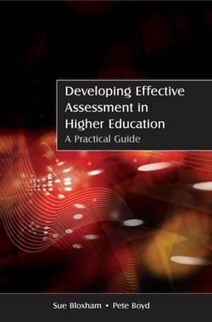 Developing Effective Assessment in Higher Education: A Practical Guide de Sue Bloxham