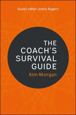 The Coach's Survival Guide de Kim Morgan