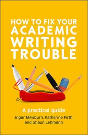 How to Fix Your Academic Writing Trouble: A Practical Guide