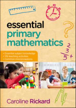 Essential Primary Mathematics de Caroline Rickard