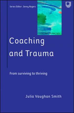 Coaching and Trauma de Julia Vaughan Smith