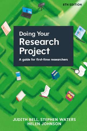 Doing Your Research Project: A Guide for First-time Researchers 8e de Judith Bell