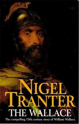 The Wallace de Nigel Tranter