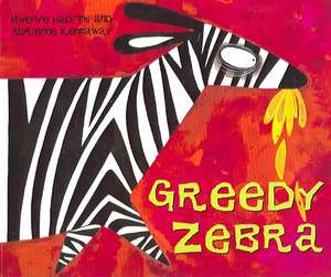 Greedy Zebra de Mwenye Hadithi