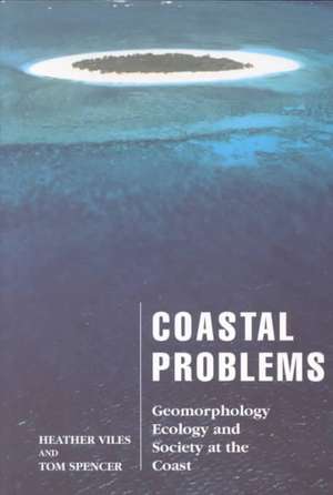 Coastal Problems: Geomorphology, Ecology and Society at the Coast de Heather Viles