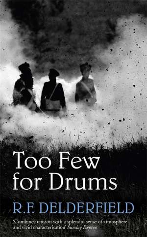 Too Few for Drums de R. F. Delderfield