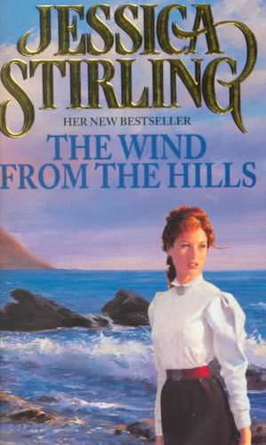 Stirling, J: The Wind from the Hills de Jessica Stirling