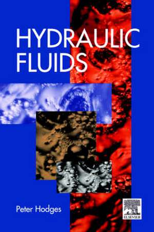 Hydraulic Fluids de Peter Hodges