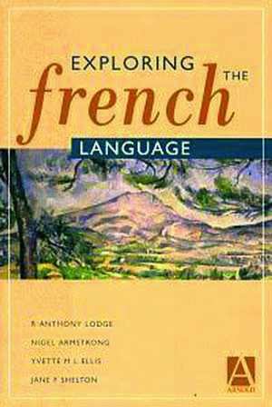 Exploring the French Language de R Lodge