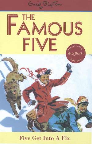 Blyton, E: Famous Five: Five Get Into A Fix