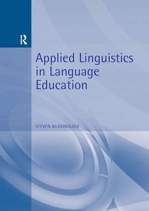 Applied Linguistics in Language Education de Steven McDonough