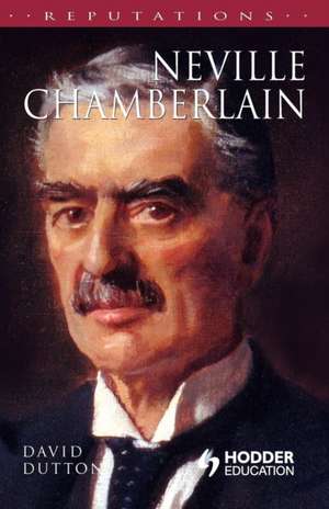 Neville Chamberlain de Dr. David Dutton