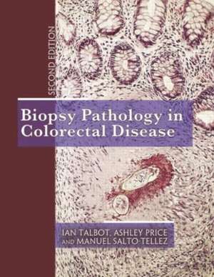 Biopsy Pathology in Colorectal Disease, 2Ed de Ian Talbot