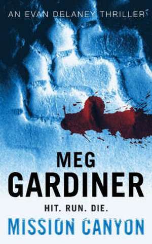 Gardiner, M: Mission Canyon de Meg Gardiner