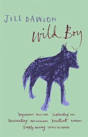 Wild Boy de Jill Dawson