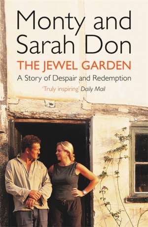 The Jewel Garden de Monty Don & Sarah Don