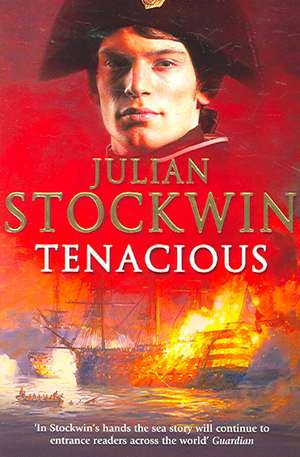 Tenacious de Julian Stockwin