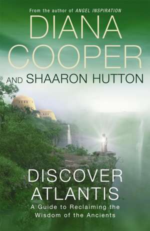 Discover Atlantis de Diana Cooper