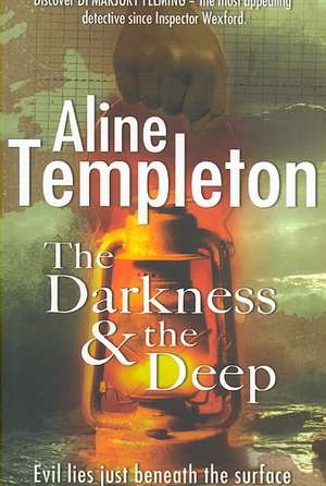 The Darkness and the Deep de Aline Templeton