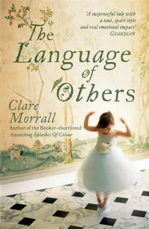 The Language of Others de Clare Morrall