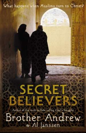 Secret Believers de Brother Andrew