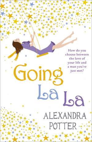 Potter, A: Going La La