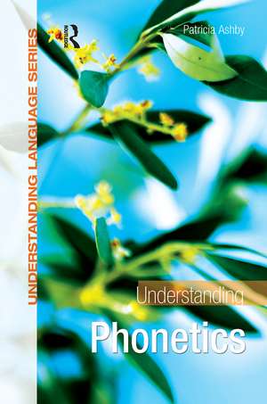 Understanding Phonetics de Patricia Ashby