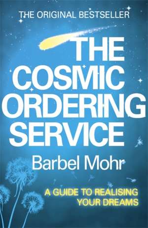 The Cosmic Ordering Service de Barbel Mohr