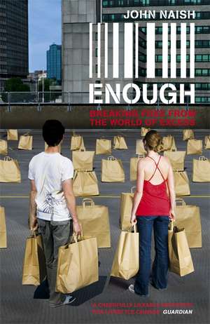 Enough de John Naish