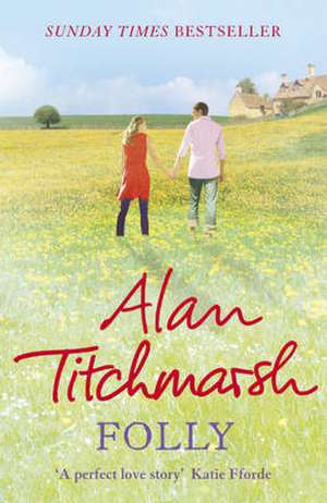 Folly de Alan Titchmarsh