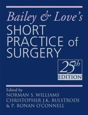 Bailey & Love's Short Practice of Surgery 25th Edition