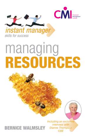 Instant Manager: Managing Resources de Bernice Walmsley